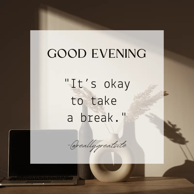 Good Evening Quotes for a Blessed 