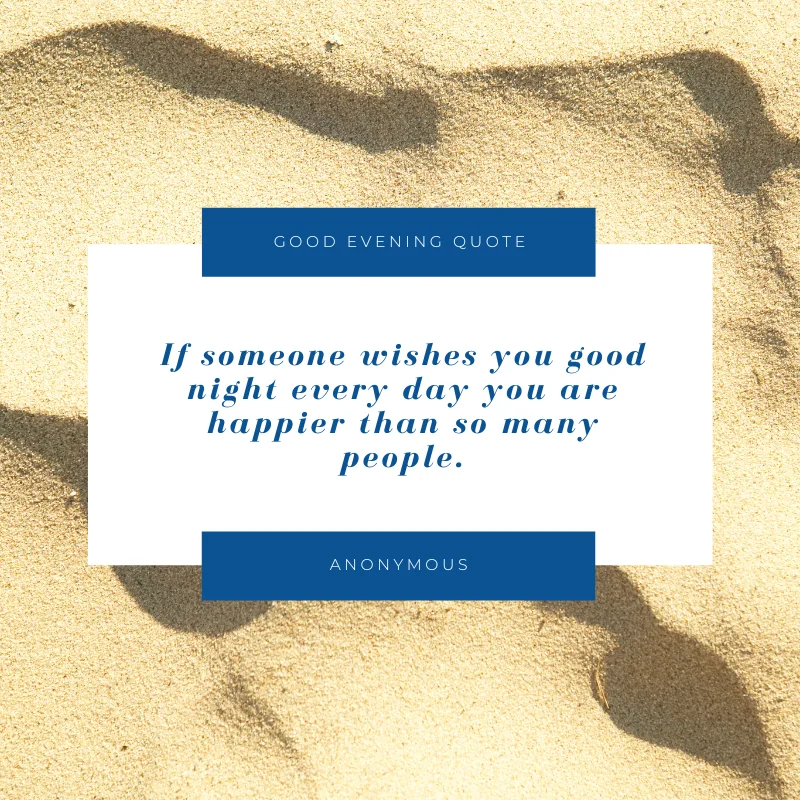 Good Evening Quotes for a Blessed 